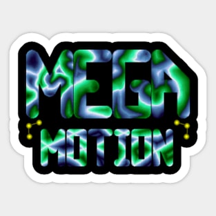 Mega Motion Sticker